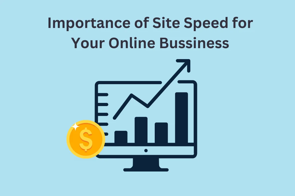 Importance of Site Speed for Your Online Bussiness