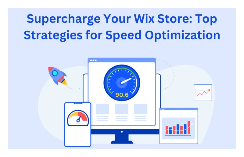 Supercharge Your Wix Store: Top Strategies for Speed Optimization