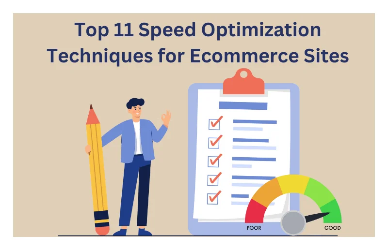Ecommerce Speed Optimization: Top 11 Techniques for 2023