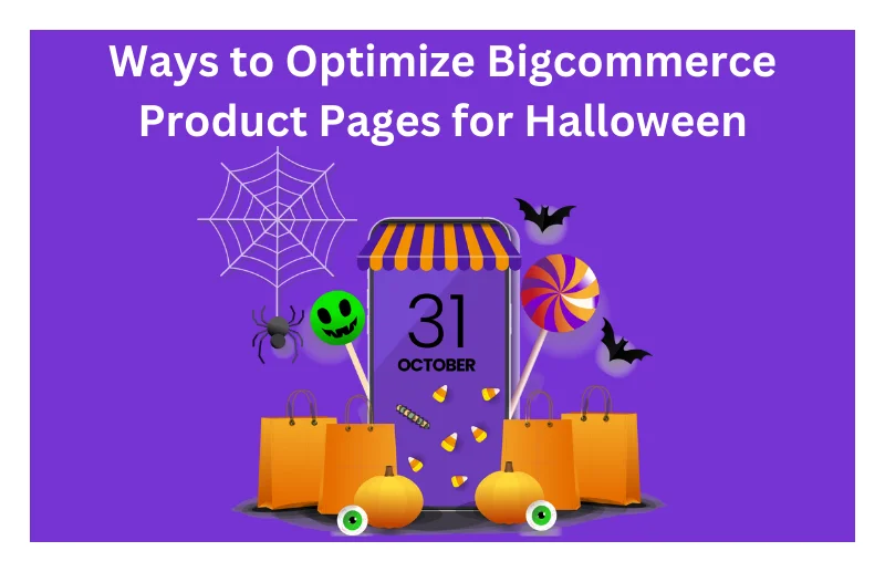 Ways to Optimize Bigcommerce Product Pages for Halloween